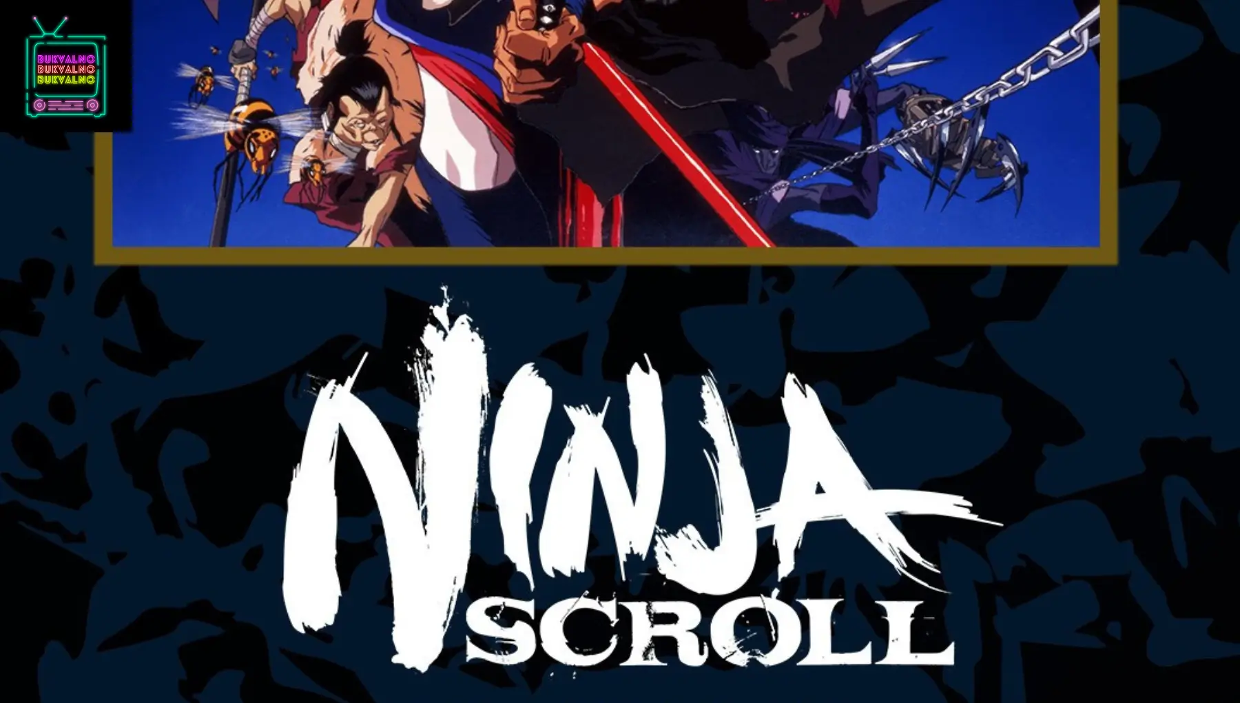 Bukvalno Ninja Scroll